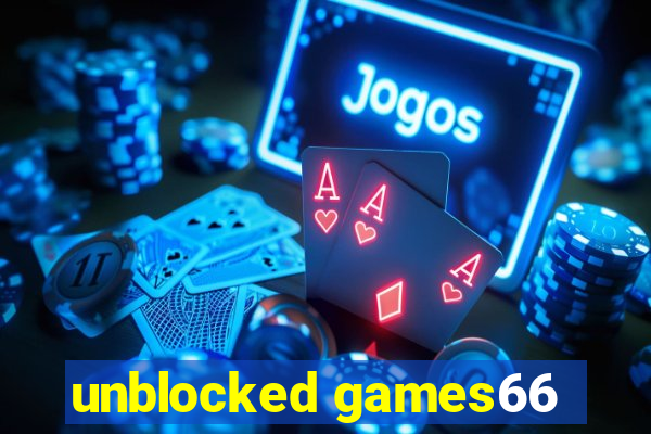 unblocked games66